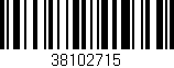 Código de barras (EAN, GTIN, SKU, ISBN): '38102715'