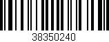 Código de barras (EAN, GTIN, SKU, ISBN): '38350240'
