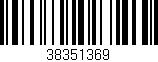 Código de barras (EAN, GTIN, SKU, ISBN): '38351369'