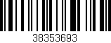 Código de barras (EAN, GTIN, SKU, ISBN): '38353693'