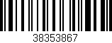 Código de barras (EAN, GTIN, SKU, ISBN): '38353867'