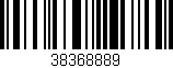 Código de barras (EAN, GTIN, SKU, ISBN): '38368889'