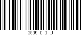 Código de barras (EAN, GTIN, SKU, ISBN): '3839_0_0_U'