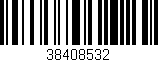 Código de barras (EAN, GTIN, SKU, ISBN): '38408532'