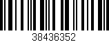 Código de barras (EAN, GTIN, SKU, ISBN): '38436352'