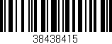 Código de barras (EAN, GTIN, SKU, ISBN): '38438415'