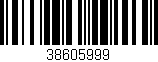 Código de barras (EAN, GTIN, SKU, ISBN): '38605999'