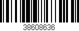 Código de barras (EAN, GTIN, SKU, ISBN): '38608636'
