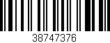 Código de barras (EAN, GTIN, SKU, ISBN): '38747376'