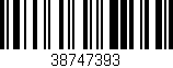 Código de barras (EAN, GTIN, SKU, ISBN): '38747393'