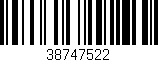 Código de barras (EAN, GTIN, SKU, ISBN): '38747522'
