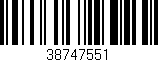 Código de barras (EAN, GTIN, SKU, ISBN): '38747551'