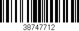 Código de barras (EAN, GTIN, SKU, ISBN): '38747712'