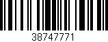 Código de barras (EAN, GTIN, SKU, ISBN): '38747771'