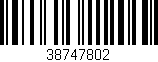 Código de barras (EAN, GTIN, SKU, ISBN): '38747802'