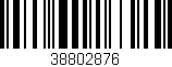 Código de barras (EAN, GTIN, SKU, ISBN): '38802876'
