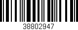 Código de barras (EAN, GTIN, SKU, ISBN): '38802947'