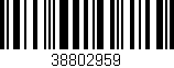Código de barras (EAN, GTIN, SKU, ISBN): '38802959'