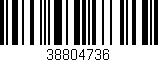 Código de barras (EAN, GTIN, SKU, ISBN): '38804736'