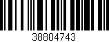 Código de barras (EAN, GTIN, SKU, ISBN): '38804743'