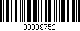 Código de barras (EAN, GTIN, SKU, ISBN): '38809752'