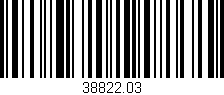 Código de barras (EAN, GTIN, SKU, ISBN): '38822.03'