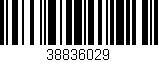 Código de barras (EAN, GTIN, SKU, ISBN): '38836029'