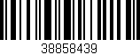 Código de barras (EAN, GTIN, SKU, ISBN): '38858439'