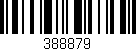 Código de barras (EAN, GTIN, SKU, ISBN): '388879'