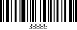 Código de barras (EAN, GTIN, SKU, ISBN): '38889'