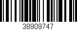 Código de barras (EAN, GTIN, SKU, ISBN): '38909747'