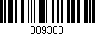 Código de barras (EAN, GTIN, SKU, ISBN): '389308'