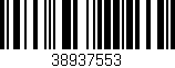 Código de barras (EAN, GTIN, SKU, ISBN): '38937553'