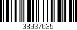 Código de barras (EAN, GTIN, SKU, ISBN): '38937635'