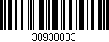 Código de barras (EAN, GTIN, SKU, ISBN): '38938033'