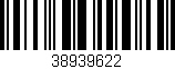 Código de barras (EAN, GTIN, SKU, ISBN): '38939622'
