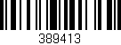 Código de barras (EAN, GTIN, SKU, ISBN): '389413'