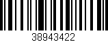 Código de barras (EAN, GTIN, SKU, ISBN): '38943422'