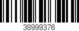Código de barras (EAN, GTIN, SKU, ISBN): '38999376'
