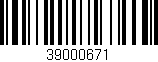 Código de barras (EAN, GTIN, SKU, ISBN): '39000671'