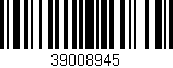 Código de barras (EAN, GTIN, SKU, ISBN): '39008945'