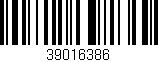 Código de barras (EAN, GTIN, SKU, ISBN): '39016386'