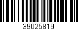 Código de barras (EAN, GTIN, SKU, ISBN): '39025819'