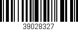 Código de barras (EAN, GTIN, SKU, ISBN): '39028327'