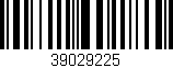 Código de barras (EAN, GTIN, SKU, ISBN): '39029225'