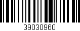 Código de barras (EAN, GTIN, SKU, ISBN): '39030960'