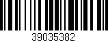 Código de barras (EAN, GTIN, SKU, ISBN): '39035382'