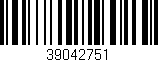 Código de barras (EAN, GTIN, SKU, ISBN): '39042751'