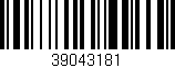 Código de barras (EAN, GTIN, SKU, ISBN): '39043181'