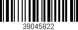 Código de barras (EAN, GTIN, SKU, ISBN): '39045822'